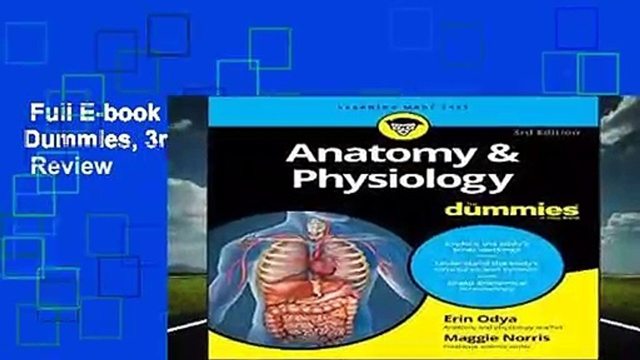 Full E-book  Anatomy and Physiology For Dummies, 3rd Edition (For Dummies (Lifestyle))  Review