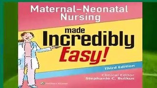 Maternal-Neonatal Nursing Made Incredibly Easy! (Incredibly Easy! Series (R))