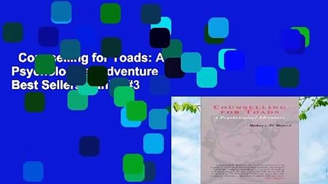 Counselling for Toads: A Psychological Adventure Best Sellers Rank : #3