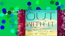 Out with It: How Stuttering Helped Me Find My Voice
