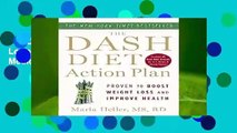 The Dash Diet Action Plan: Proven to Lower Blood Pressure and Cholesterol without Medication (Dash