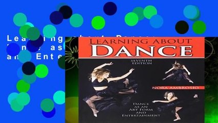 Learning about Dance: Dance as an Art Form and Entertainment