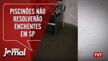 Piscinões não resolverão enchentes em São Paulo