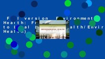 Full version  Environmental Health: From Global to Local (Public Health/Environmental Health)