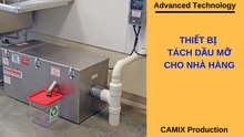 Thiết bị tách dầu mỡ cho nhà hàng (CAMIX/01.01.2019)