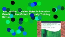 Full version  Revision Notes in Intensive Care Medicine (Oxford Specialty Training: Revision