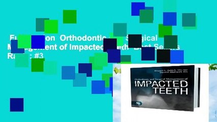 Full version  Orthodontic and Surgical Management of Impacted Teeth  Best Sellers Rank : #3