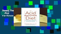 [Read] The Acid Watcher Diet: A 28-Day Reflux Prevention and Healing Program  For Kindle
