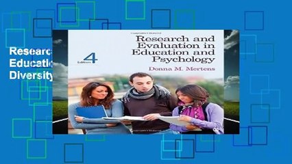 Research and Evaluation in Education and Psychology: Integrating Diversity With Quantitative,