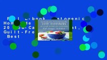 Full E-book  Ketogenic Homemade Ice cream: 20 Low-Carb, High-Fat, Guilt-Free Recipes  Best