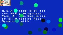 R.E.A.D Pcos Diet for the Newly Diagnosed: Your All-In-One Guide to Eliminating Pcos Symptoms with