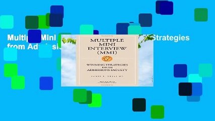 Multiple Mini Interview Mmi: Winning Strategies from Admissions Faculty