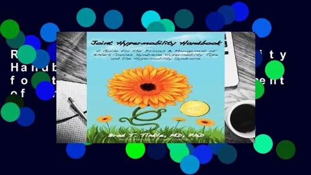 R.E.A.D Joint Hypermobility Handbook- A Guide for the Issues Management of Ehlers-Danlos