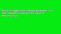 R.E.A.D Trigger Point Therapy Workbook: Your Self-Treatment Guide for Pain Relief (A New Harbinger