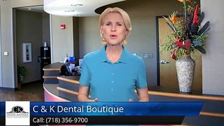 C & K Dental Boutique Staten Island         Excellent         Five Star Review by [ReviewerN...