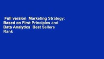 Full version  Marketing Strategy: Based on First Principles and Data Analytics  Best Sellers Rank
