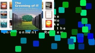 Full version  The Greening of IT: How Companies Can Make a Difference for the Environment  Review