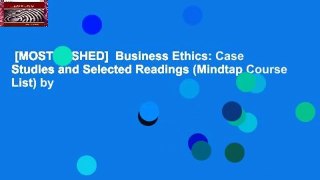 [MOST WISHED]  Business Ethics: Case Studies and Selected Readings (Mindtap Course List) by