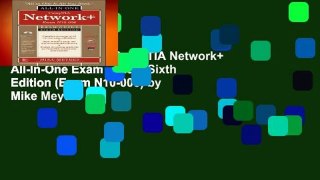 [BEST SELLING]  CompTIA Network+ All-In-One Exam Guide, Sixth Edition (Exam N10-006) by Mike Meyers