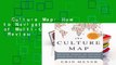 Culture Map: How to Navigate the Realities of Multi-Cultural Business  Review