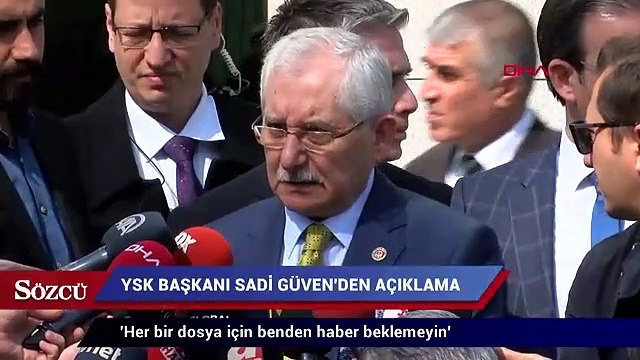 YSK Başkanı Sadi Güven'den açıklama