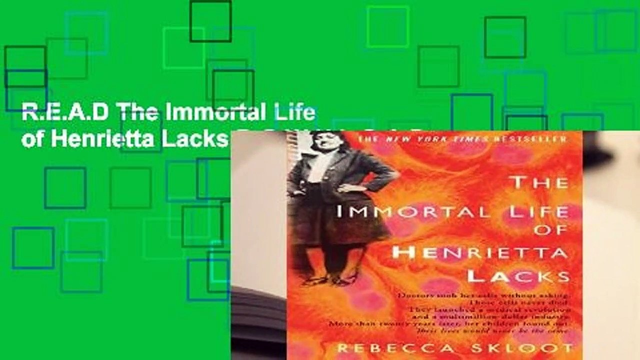 R.E.A.D The Immortal Life of Henrietta Lacks D.O.W.N.L.O.A.D