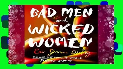 [NEW RELEASES]  Bad Men and Wicked Women ; by Eric Jerome Dickey