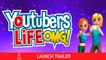 Youtubers Life OMG Edition - Trailer de lancement Switch