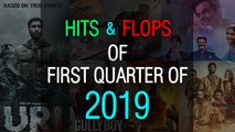 12 Bollywood Hits & Flops Of First Quarter Of 2019