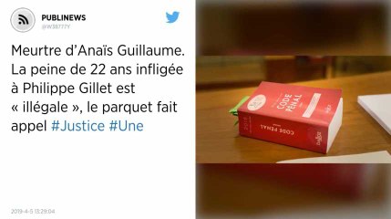 Meurtre d’Anaïs Guillaume. La peine de 22 ans infligée à Philippe Gillet est « illégale », le parquet fait appel
