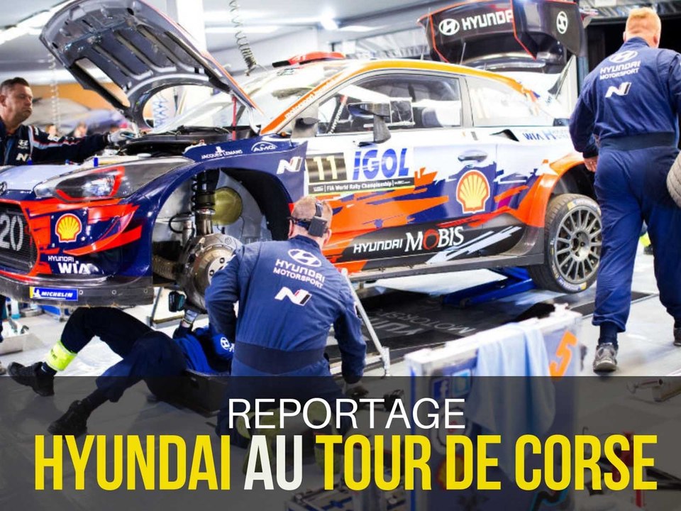 Tour de Corse 2019 : au cœur du team Hyundai