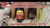 The Models of the Greater Baton Rouge Model Railroaders - Spring Open House 2019