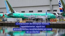 La tripulación de Ethiopian Airlines 'repetidamente' siguió los procedimientos recomendados en caso de accidente