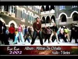 MITTRAN DA CHHALLA – MITTRAN DA CHHALLA (Surjit Bindrakhia) — Bye-Bye 2002 Pop & Film Hits – T-SERIES