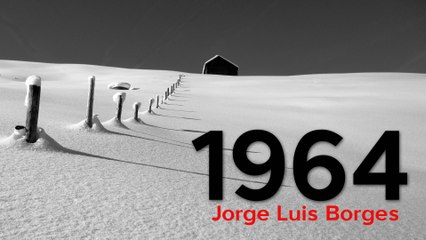 1964 - Jorge Luis Borges