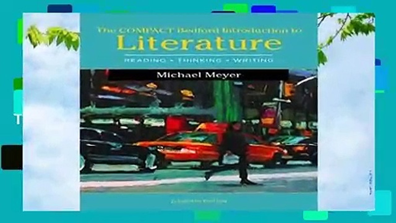 Full E-book  The Compact Bedford Introduction to Literature: Reading, Thinking, and Writing  Best