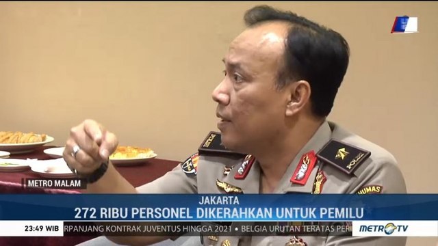 272 Ribu Personel Polri Dikerahkan untuk Pengamanan Pemilu 2019