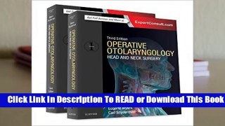 Online Operative Otolaryngology: Head and Neck Surgery, 2-Volume Set, 3e  For Kindle