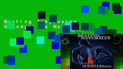 Beating Ankylosing Spondylitis Naturally