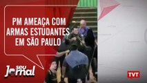 PM ameaça com armas estudantes em São Paulo