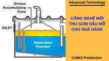 Công nghệ mới thu gom dầu mỡ cho nhà hàng (CAMIX/11.01.2019)
