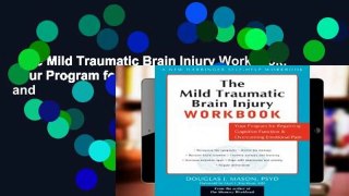 The Mild Traumatic Brain Injury Workbook: Your Program for Regaining Cognitive Function and