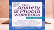 Online The Anxiety and Phobia Workbook  For Kindle