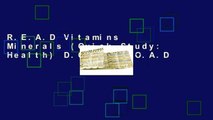 R.E.A.D Vitamins   Minerals (Quick Study: Health) D.O.W.N.L.O.A.D