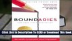 [Read] Boundaries Updated and Expanded Edition: When to Say Yes, How to Say No To Take Control of