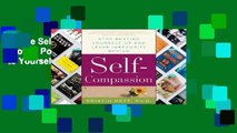 Online Self-Compassion: The Proven Power of Being Kind to Yourself  For Kindle