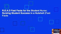 R.E.A.D Fast Facts for the Student Nurse: Nursing Student Success in a Nutshell (Fast Facts