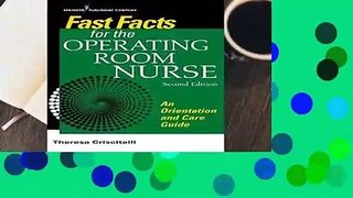R.E.A.D Fast Facts for the Operating Room Nurse, Second Edition: An Orientation and Care Guide in