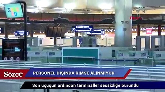 Atatürk Havalimanı sessizliğe büründü