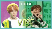 [HOT] 1TEAM -  VIBE ,  1TEAM - 습관적 VIBE Show Music core 20190406